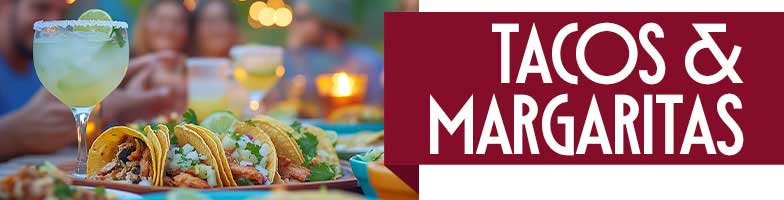 LP-Tacos_and_Margs-2025-MJC_Assets784x200px---Upcoming-Events